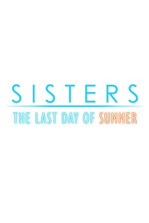 Sisters:夏日最后的一天