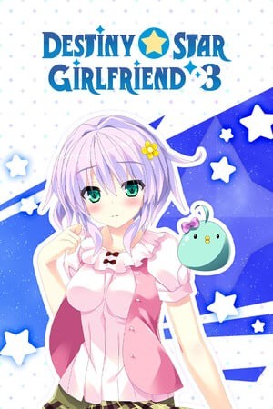 宿星的女朋友 3  ― destiny   star   girlfriend ―