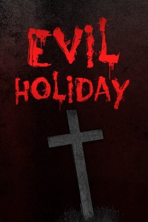 evil holiday