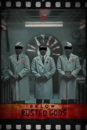 Below, Rusted Gods