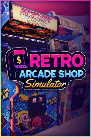 Retro Arcade Shop Simulator (复古街机厅)